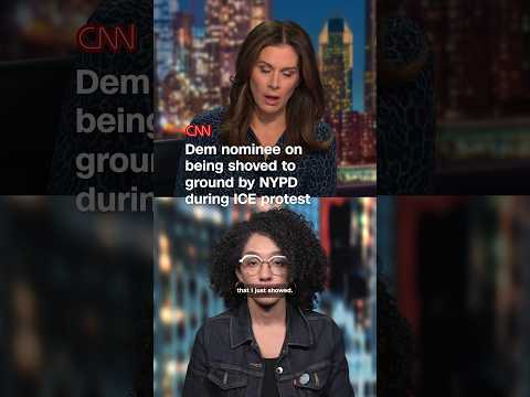 Dem nominee on being shoved to ground by NYPD during anti-ice protest