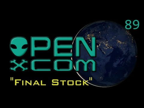 Let's Play OpenXcom: UFO Redux | 89 | - "Final Stock"