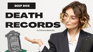 Your Complete GUIDE to Death Records