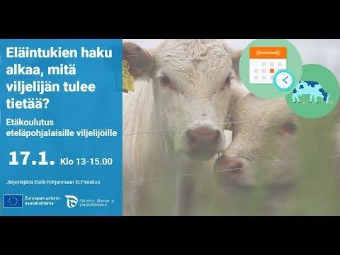 , title : 'Eläintukien haku alkaa, mitä viljelijän tulee tietää? - Etelä-Pohjanmaan ELY-keskuksen koulutus'