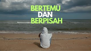 Download lagu Bertemu dan Berpisah // Lagu Perpisahan mp3