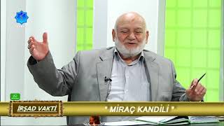 irşad vakti ii miraç kandili irşad vakti ii miraç kandili
