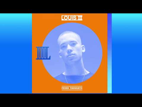 Louis III 'Fever Thoughts'