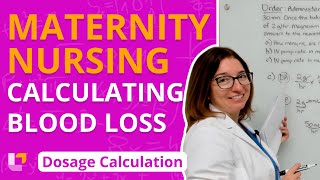 Calculating Blood Loss: Maternity Nursing Dosage Calculation | @LevelUpRN