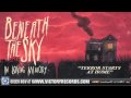 Beneath The Sky - Terror Starts At Home (Official Audio Stream)
