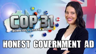 Honest Government Ad | COP31