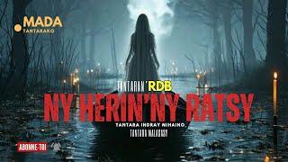 Tantara malagasy - NY HERIN&#39;NY RATSY (Tantara  ny  Radio Don Bosco) 👍❤ ARAHO NY PEJY TSIKA 💕