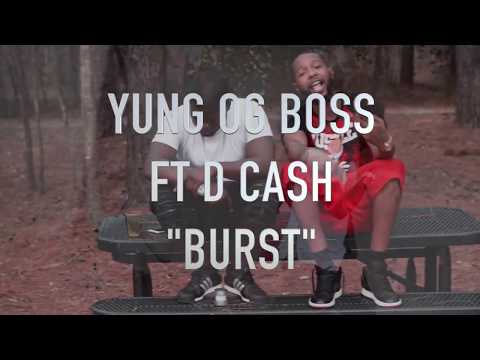 Yung Og Boss Ft. D Cash { Fuk Around And Brust }
