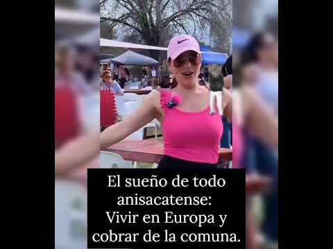 El #sueños  de todo anisacatense Vivir en #Europa y cobrar de la comuna. #conlatuya podrían