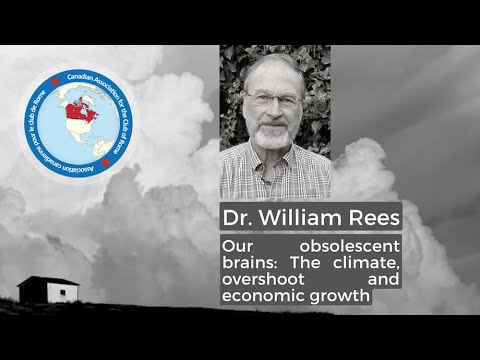 CACOR Live - Dr.  William Rees   Our obsolescent brains The climate, economics and overshoot