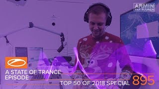 A State Of Trance Episode 895 (#ASOT895) [TOP 50 Of 2018 Special] – Armin van Buuren