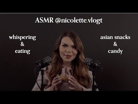 ASMR by Nicolette | asian snacks & candy