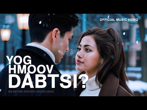 Yog Hmoov Dabtsi? – Romantic Hmong Winter Love Song | Hmong Song 2026 | Official MV