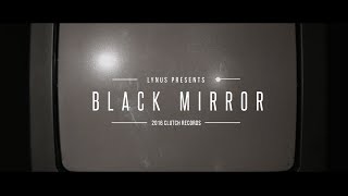 Lynus - Black Mirror HD