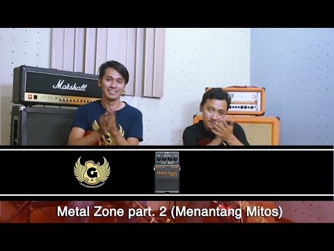 Gitardiningrat #7 - Metal Zone part. 2 (Menantang Mitos)