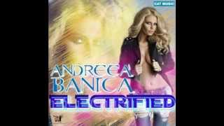 Andreea Banica Electrified