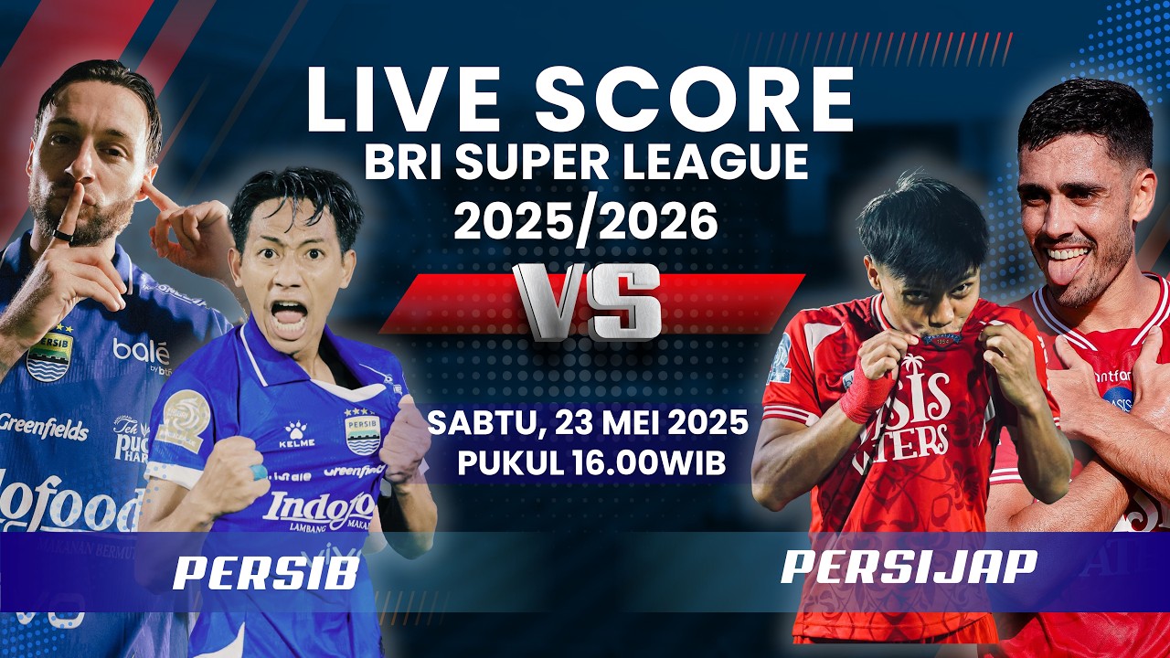 PERSIB BANDUNG VS PERSIJAP JEPARA MATCH BRI SUPER LEAGUE 2025/2026 | LIVE SCORE