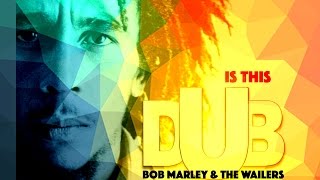 Bob Marley - Is this Love (LIVE Dub) HD