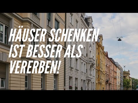 Warum Sie Immobilien besser verschenken als vererben UND aktuelles Urteil zur Kettenschenkung!