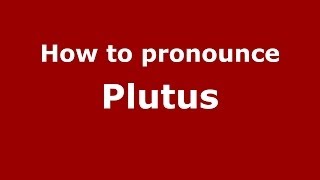How to pronounce Plutus