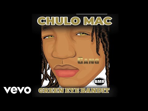 Chulo Mac - Gang (Official Audio - Explicit)