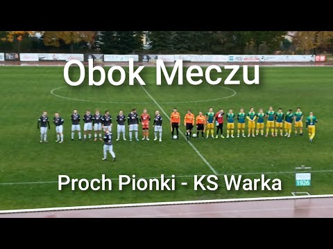 #ObokMeczu PROCH PIONKI - KS Warka 