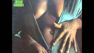 Jesse Green "Nice & Slow" - 2 - You Came You Saw You Conquered Me