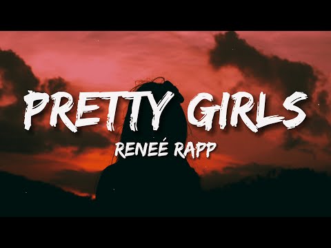 Reneé Rapp - Pretty Girls (Lyrics)