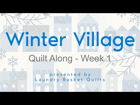 Quilting Window - "Winter Village Quilt Along" Block 1