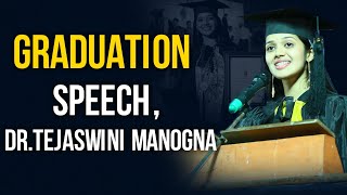 Graduation Speech-DrTejaswini Manogna