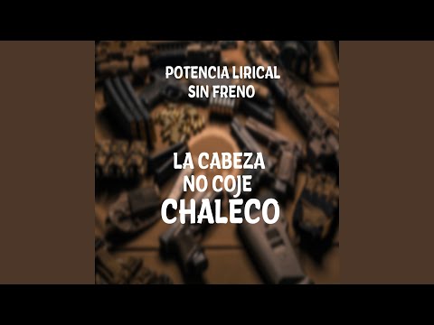 La Cabeza No Coje Chaleco