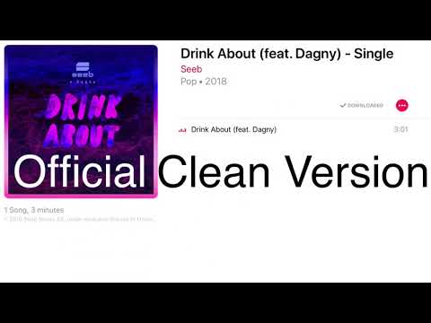SeeB - Drink About (feat. Dagny) [Official Clean Version]
