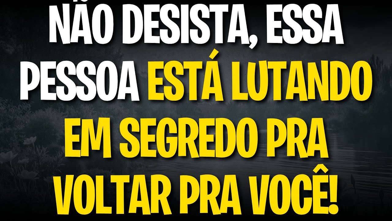 SEU ANJO CLAMA: NÃO DESISTA, ESSA PESSOA ESTÁ LUTANDO EM SEGREDO PRA VOLTAR PRA VOCÊ!