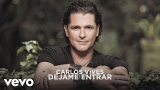 Carlos Vives - Déjame Entrar (Cover Audio)