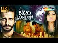 1920 London FULL HORROR MOVIE 4K Sharman Joshi Meera Chopra Don T Watch Alone