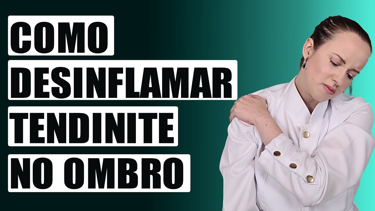 COMO DESINFLAMAR A TENDINITE NO OMBRO