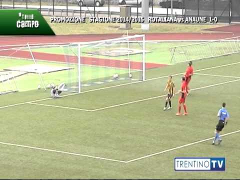 A TUTTO CAMPO: Rotaliana - Anaune stagione 2014/2015