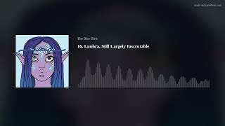 16. Lunhra, Still Largely Inscrutable