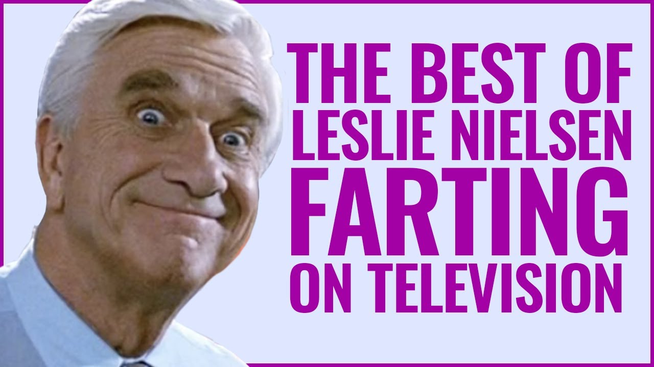 The Best of Leslie Nielsen Farting on TV - YouTube