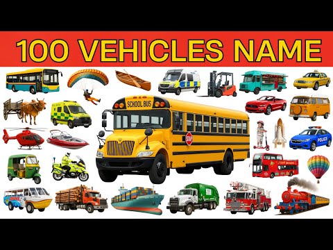 100 Vehicles Names for Kids | Vehicles Vocabulary Words | Police Car, Ambulance, Fire Truck & More