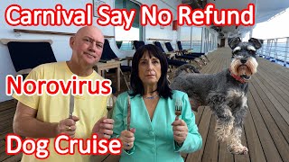 Cruise Muse & Anchor Banter - Carnival Say No Refund, Norovirus Outbreak & First Ever Dog Cruise
