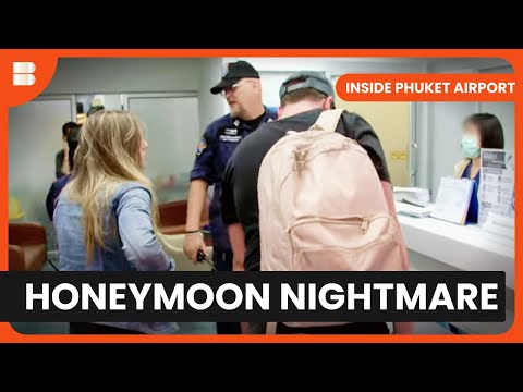Honeymooners' Medical Emergency - Inside Phuket Airport - S01 EP01 - Travel Documentary