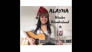 Winter Wonderland - Cover by Alayna