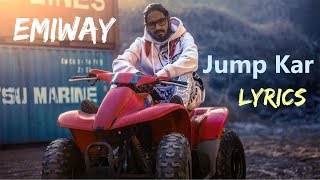 Emiway - Jump Kar LYRICS / Lyric Video