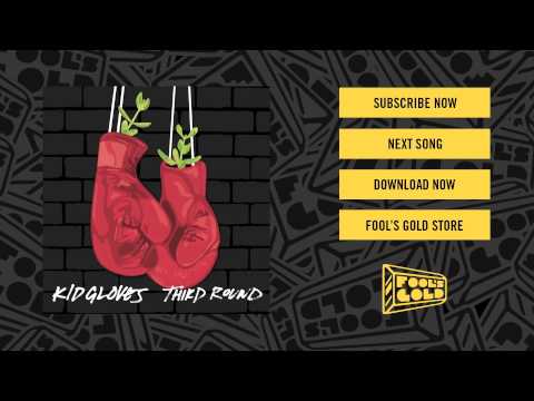 Kid Gloves - Wish I Never feat. Tawiah