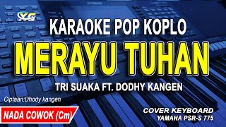 Download lagu Karaoke Merayu Tuhan Nada Cowok || Versi Koplo (Tri Suaka Ft Dodhy Kangen) mp3 Download lagu Karaoke Merayu Tuhan Nada Cowok || Versi Koplo (Tri Suaka Ft Dodhy Kangen) mp3