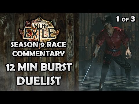 Path of Exile Race Commentary: 12 Min Burst - Duelist 1 of 3 (Season 9)
