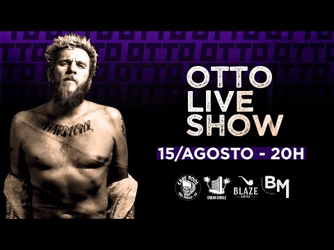 Otto Live Show | 15.08 - Bolando Música