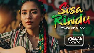 Download lagu SISA RINDU - Reggae Music | Cover Versi Wanita mp3