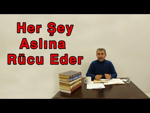 Her Şey Aslına Rücu Eder | Tasavvuf Sohbetleri